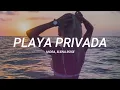 Mora, ELENA ROSE - PLAYA PRIVADA || LETRA