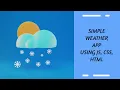 Simple Weather App Using JS CSS HTML Part 1