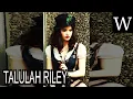 TALULAH RILEY - WikiVidi Documentary