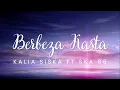 Berbeza Kasta - Kalia Siska Ft SKA 86