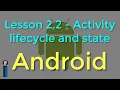 Lesson 2 2 - Activity lifecycle and state