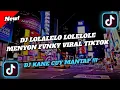 DJ LOLALELO!! DJ terbaru viral tiktok Menyon Fvnky 🎶