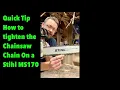 Quick tip How to tighten the chain on a Stihl MS170