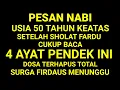 Download Lagu PESAN NABI ! MASUK USIA TUA CUKUP BACA 4 AYAT INI SETELAH SALAT FARDU , DOSA LENYAP SURGA MENUNGGU