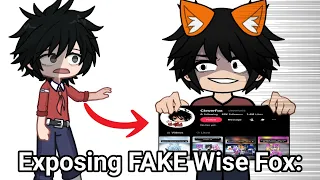 EXPOSING FAKE WISE FOX: 😨