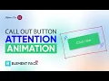 Call Out Button Attention Animation Added in Elementor by Element Pack