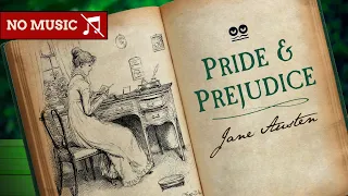 Pride and Prejudice by Jane Austen (No Background Music) | Audiobook with Text and Illustrations