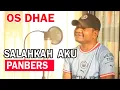 LAGU NOSTALGIA PALING DICARI | SALAHKAH AKU (PANBERS) by OS DHAE