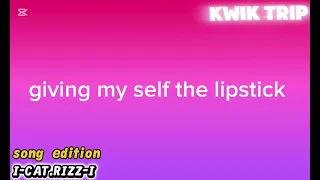 Kwik trip full song