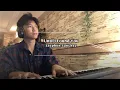 Download Lagu Until I Found You by Stephen Sanchez | Piano Cover by James Wong
