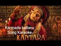 Lagu Karmada kallanu song Karaoke. | Kantara 2 |