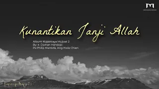 Download GMS Worship - Kunantikan Janji Allah (Official Lyric Video) MP3