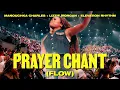 Lagu Prayer Chant (Flow) | Manouchka Charles x Lizzie Morgan x Elevation Rhythm