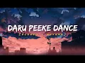 Download Lagu Daru Peeke Dance🍻|(Slowed + Reverb)| Neha Kakkar| Relaxy Vibes