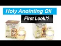 Anointing Oil Review - FIRST LOOK