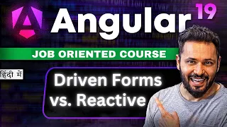 Angular tutorials in Hindi Driven vs Reactive Forms