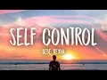 Download Lagu Bebe Rexha - Self Control (Lyrics)