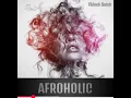 Afrobeats and Dancehall Lovers New Favorite Mix - AFROHOLIC BY Vblock Dutch