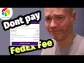 Don t pay FedEx Direct Payment Processing Fee