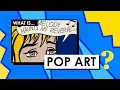 What is Pop Art? Art Movements \u0026 Styles