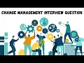 Program Manager - Change Management Behavioral Job Interview Question Answer