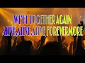 Download Lagu WE'RE TOGETHER AGAIN/ALIVE,ALIVE,ALIVE FOREVERMORE MP3