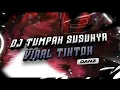 Download Lagu DJ TUMPAH SUSUNYA CAKEP TAPI SAYANG JADI BEBAN KELUARGA TIKTOK TERBARU PALING DICARI CARI VIRAL