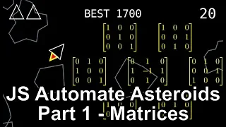 JS Asteroids Automation Part 1 Setup and Matrix Functions