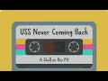 Uss never coming back song by a shell in the pit