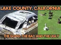 Lake County California - The Good The Bad and The Ugly Episode One