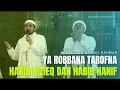 Download Lagu Yaa Robbana Tarofna Habib Rizieq dan Habib Hanief
