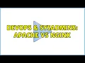 DevOps SysAdmins Apache vs Nginx 3 Solutions