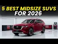 5 Best Midsize SUVs for 2026 The Only List You Need