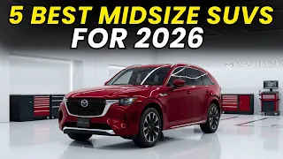 5 Best Midsize SUVs for 2026 The Only List You Need