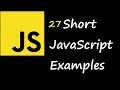 27 Short JavaScript Examples To Improve Your Coding Skills