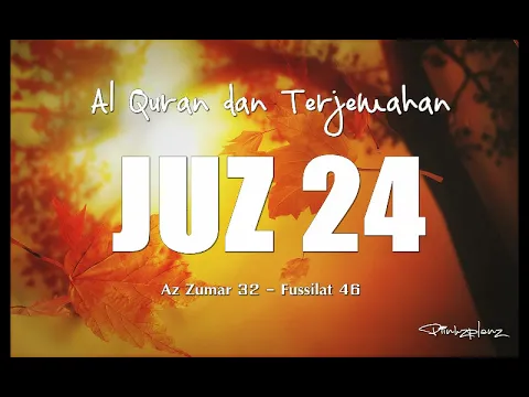 Download MP3 Juzz 24 Al Quran dan Terjemahan Indonesia