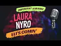 Download Lagu Laura Nyro karaoke - Eli's Comin'