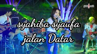 Download syahiba syaufa - jalan datar MP3