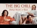 Does The Big Chill Capture the Baby Boomer Generation