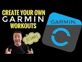How To Create Garmin Workouts To Use On Your Watch