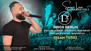 Issam Turki Jarayid Akidem Toghayi Labas Khafi Sahra Live Vol 1 Nador Official MUSIC Video  Issam Turki Jarayid Akidem Toghayi Labas Khafi Sahra Live Vol 1 Nador Official MUSIC Video