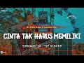 Download Lagu DJ CINTA TAK HARUS MEMILIKI •SLOW BASS X JARANAN DOR VIRAL TIKTOK 2023 •KIPLI ID