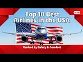 Best Airlines in the USA 2025 Comfort Service On-Time Performance