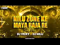 Download Lagu Nilu Zone Ke Maya Raja Re (Drop Mix)  DJ VICKY RAIPUR X DJ NILU ZONE PROFESSIONAL