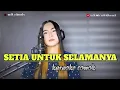 Download Lagu SETIA UNTUK SELAMANYA - Karaoke cowok duet dangdut koplo