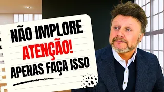 NÃO IMPLORE ATENÇÃO! APENAS FAÇA ISSO