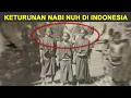 Download Lagu TAK BANYAK YANG TAHU..!! Inilah Keturunan Nabi Nuh yang ada di Indonesia