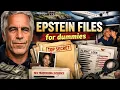 The Epstein Files Explained For Dummies