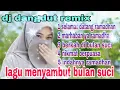 Download Lagu Selamat datang ramadhan !!! dj dangdut remix ( @DMF STUDIO ) menyambut bulan suci ramadhan !!