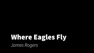 where eagles fly lyrics james morgan